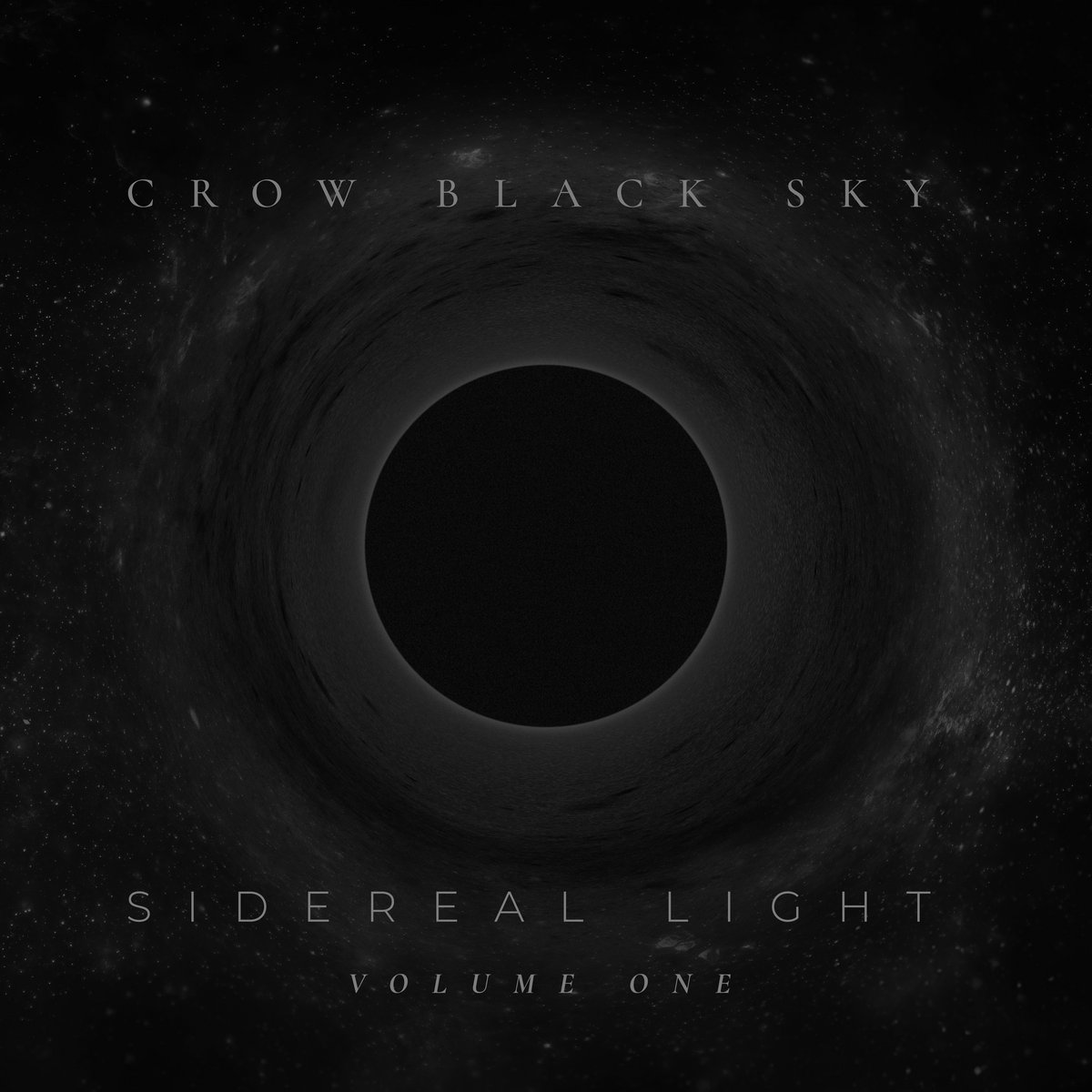 Sidereal Light, Vol. One by Crow Black Sky