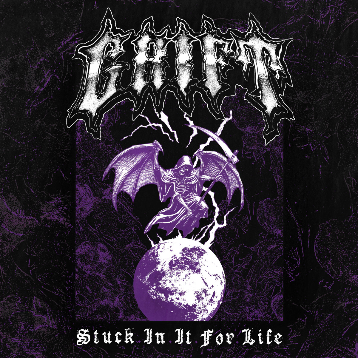 Stuck In It For Life by Grift